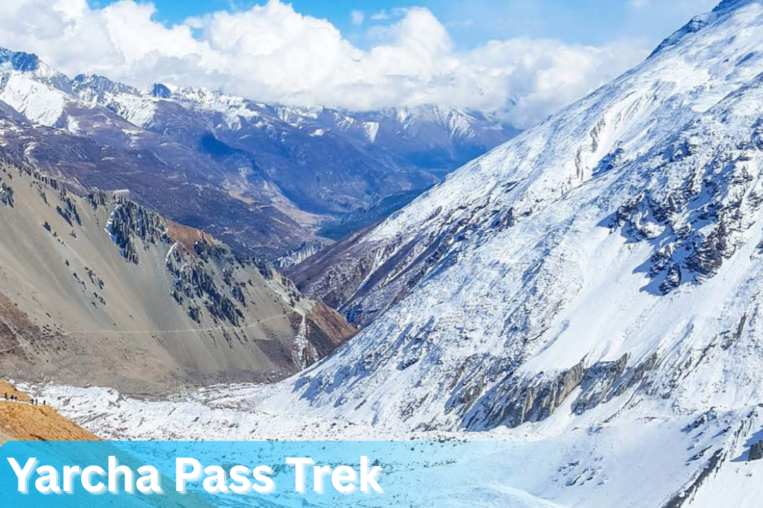 Yarcha Pass Trek