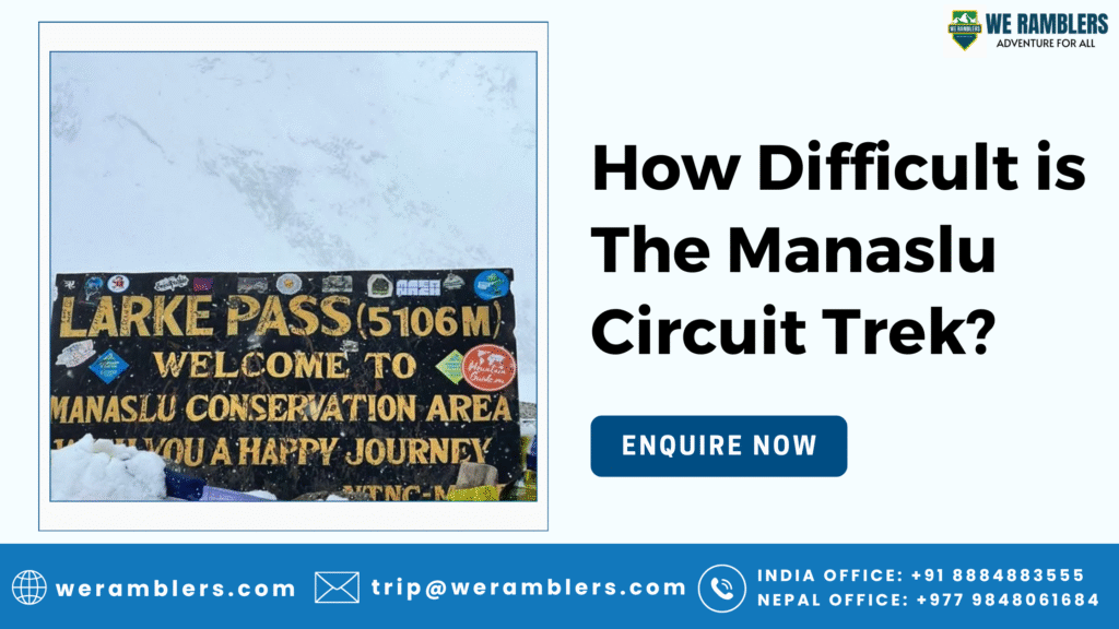 How Difficult is The Manaslu Circuit Trek?