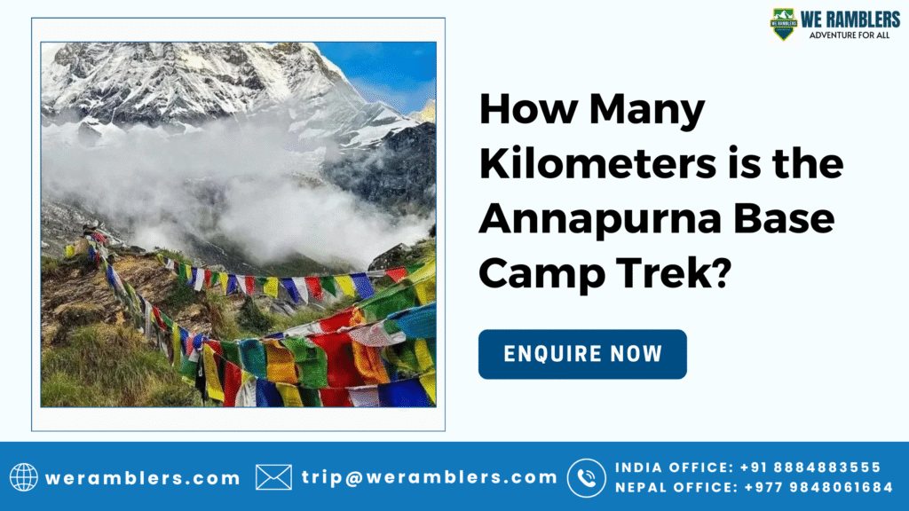 How Many Kilometers is the Annapurna Base Camp Trek?