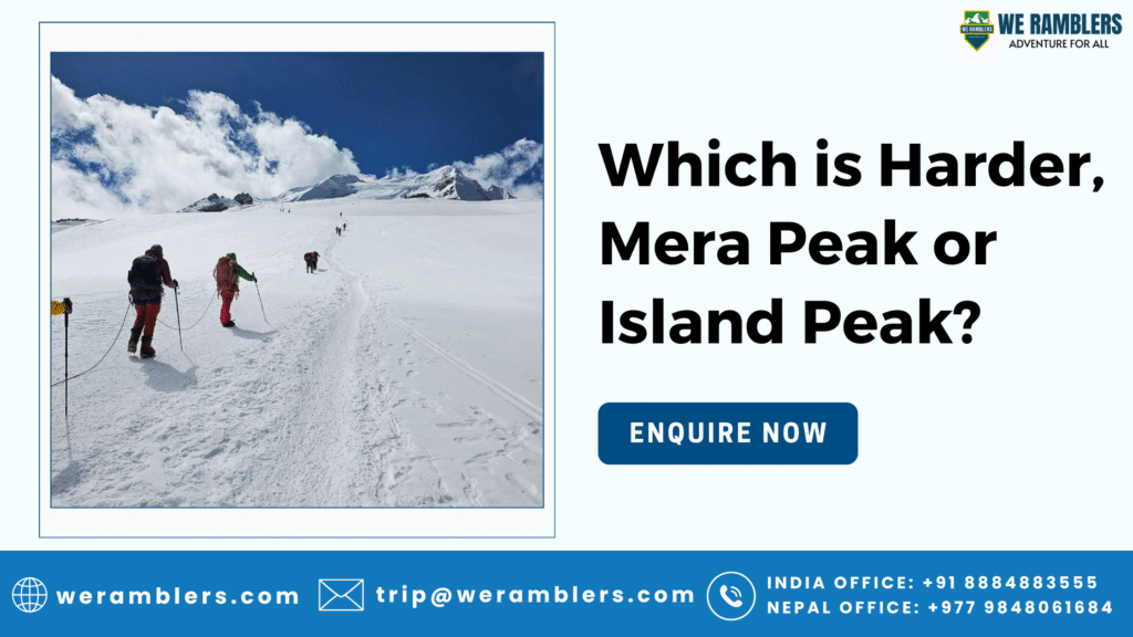 Which is Harder, Mera Peak or Island Peak?