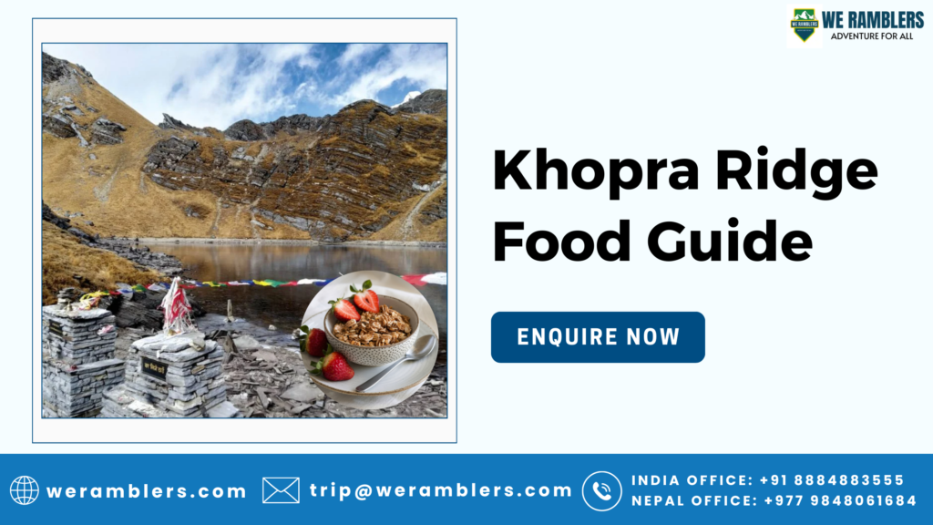 Khopra Ridge Food Guide