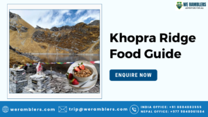 Khopra Ridge Food Guide